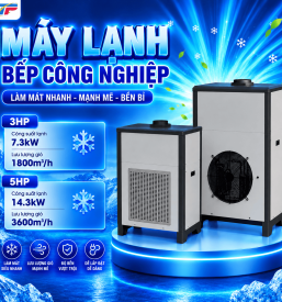 Máy Lạnh Bếp Công Nghiệp