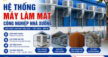 Hệ Thống Máy Làm Mát Công Nghiệp Nhà Xưởng – Giải Pháp Làm Mát Hiệu Quả
