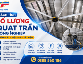 Cách Tính Số Lượng Quạt Trần Công Nghiệp Chính Xác Cho Nhà Xưởng
