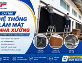 Cải Tạo Hệ Thống Làm Mát Nhà Xưởng – Giải Pháp Tối Ưu Chi Phí