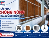 Giải Pháp Chống Nóng Nhà Xưởng Hiệu Quả, Tiết Kiệm Điện
