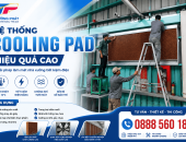 Hệ Thống Cooling Pad Hiệu Quả Cao – Giải Pháp Làm Mát Nhà Xưởng Tiết Kiệm Điện