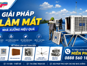 Giải Pháp Làm Mát Nhà Xưởng Hiệu Quả – Tối Ưu Nhiệt Độ Và Chi Phí