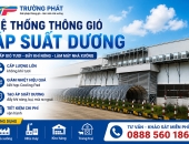 Hệ Thống Thông Gió Áp Suất Dương – Giải Pháp Cấp Gió Tươi, Làm Mát Nhà Xưởng