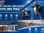 Máy Làm Mát Công Nghiệp Cooling Pad – Giải Pháp Làm Mát Nhà Xưởng Hiệu Quả