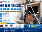 Nhà Thầu Thi Công Hệ Thống Làm Mát Uy Tín - Chất Lượng