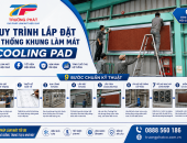 Quy Trình Lắp Đặt Hệ Thống Khung Làm Mát Cooling Pad Chuẩn Kỹ Thuật